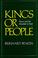 Cover of: Kings or People