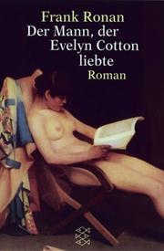 Cover of: Der Mann, der Evelyn Cotton liebte.