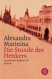Cover of: Die Stunde des Henkers. Anastasijas fünfter Fall. by Александра Маринина