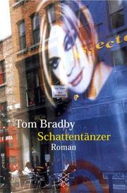 Cover of: Schattentänzer. by Tom Bradby