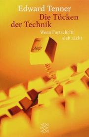 Cover of: Die Tücken der Technik. Wenn Fortschritt sich rächt.