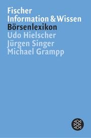 Cover of: Fischer Börsenlexikon. Alle Begriffe rund um die Börse.