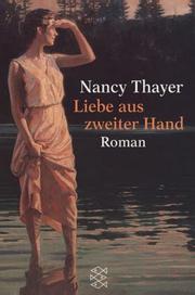 Cover of: Liebe aus zweiter Hand. by Nancy Thayer