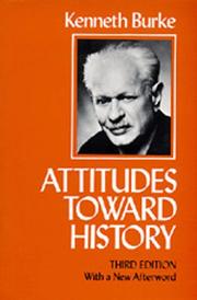 Attitudes toward history by Kenneth Burke