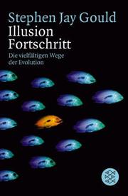 Cover of: Illusion Fortschritt. Die vielfältigen Wege der Evolution.