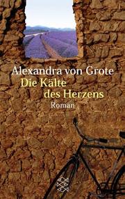 Cover of: Die Kälte des Herzens.