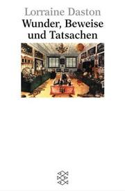 Cover of: Wunder, Beweise und Tatsachen: Zur Geschichte der Rationalität