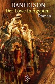 Cover of: Der Löwe in Ägypten. Die Chronik der 'Kinder des Löwen'. by Peter Danielson
