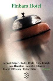Cover of: Finbars Hotel. by Roddy Doyle, Anne Enright, Hugo Hamilton, Jennifer Johnston, Joseph OConner, Colm Tóibín, Dermot Bolger