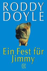 Cover of: Ein Fest für Jimmy. by Roddy Doyle