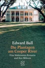 Cover of: Die Plantagen am Cooper River. Eine Südstaaten- Dynastie und ihre Sklaven.