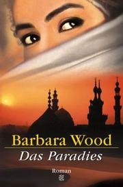 Cover of: Das Paradies. by Barbara Wood