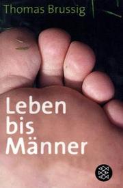 Cover of: Leben bis Männer. by Thomas Brussig