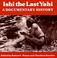 Cover of: Ishi the Last Yahi