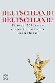 Cover of: Deutschland. Deutschland? Texte aus 500 Jahren von Martin Luther bis Günter Grass.