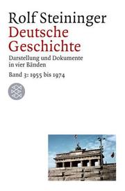 Cover of: Deutsche Geschichte 3. 1955 bis 1969. Darstellung und Dokumente in vier Bänden.