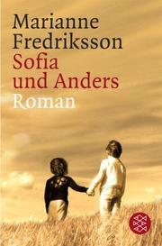 Cover of: Sofia und Anders. by Marianne Fredriksson