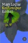 Cover of: Krähenspur. by Mary Logue