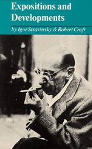 Cover of: Expositions and Developments by Igor Stravinsky, Robert Craft