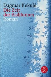 Cover of: Die Zeit der Eisblumen.