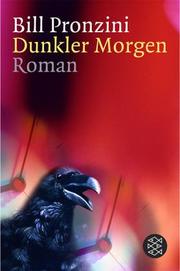 Cover of: Dunkler Morgen. by Bill Pronzini