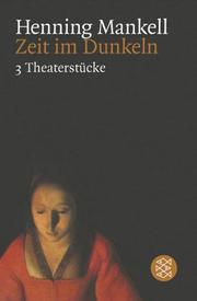 Cover of: Zeit im Dunkeln. Drei Theaterstücke.