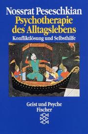 Cover of: Psychotherapie des Alltagslebens. Konfliktlösung und Selbsthilfe. Mit 250 Fallbeispielen.