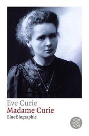 Cover of: Madame Curie. Eine Biographie.