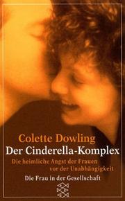 Cover of: Der Cinderella - Komplex. Die heimliche Angst der Frauen vor der UnabhÃ¤ngigkeit.