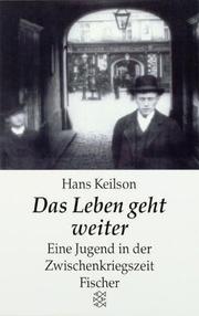 Cover of: Das Leben geht weiter. Eine Jugend in der Zwischenkriegszeit.