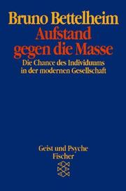 Cover of: Aufstand gegen die Masse. by Bruno Bettelheim