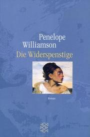 Cover of: Die Widerspenstige by Penelope Williamson