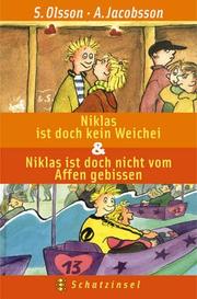Cover of: Niklas ist doch kein Weichei / Niklas ist doch nicht vom Affen gebissen. ( Ab 8 J.).