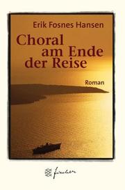 Cover of: Choral am Ende der Reise. Jubiläums- Edition.