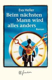 Cover of: Beim nächsten Mann wird alles anders. Jubiläums- Edition.