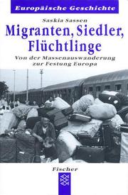 Cover of: Migranten, Siedler, Flüchtlinge. Von der Massenauswanderung zur Festung Europa. by Saskia Sassen