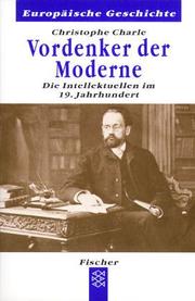 Cover of: Vordenker der Moderne. Die Intellektuellen im 19. Jahrhundert.