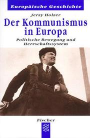 Cover of: Der Kommunismus in Europa. Politische Bewegung und Herrschaftssystem.