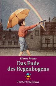 Cover of: Das Ende des Regenbogens.