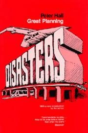 Cover of: Great planning disasters by Peter Geoffrey Hall