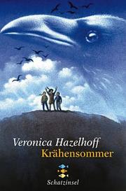 Cover of: Krähensommer. ( Ab 10 J.). by Veronica. Hazelhoff, Hannes Binder