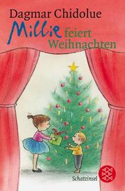 Cover of: Millie feiert Weihnachten. ( Ab 6 J.) by Dagmar Chidolue, Gitte Spee
