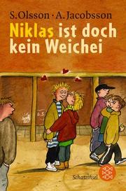 Cover of: Niklas ist doch kein Weichei. ( Ab 8 J.).