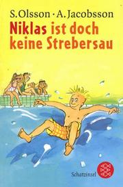 Cover of: Niklas ist doch keine Strebersau. ( Ab 8 J.). by Sören Olsson, Anders Jacobsson, Silke Brix-Henker