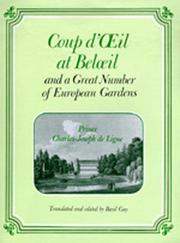 Coup d'œil at Belœil and a great number of European gardens by Charles Joseph, prince de Ligne