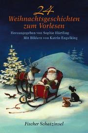 Cover of: 24 Weihnachtsgeschichten zum Vorlesen. ( Ab 5 J.). by Sophie Härtling, Katrin Engelking