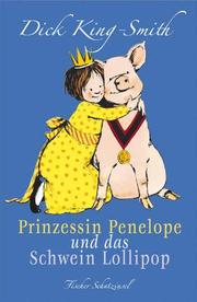Prinzessin Penelope und das Schwein Lollipop by Jean Little, Jill Barton