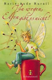 Cover of: Von wegen, Elfen gibt es nicht! by Marie-Aude Murail, Regina (Illustratorin) Kehn