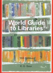 Cover of: World Guide to Libraries (World Guide to Libraries/Internationales Bibliotheks-Handbuch)