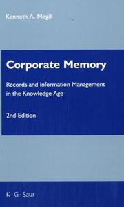 Cover of: Corporate Memory Information Services Management Series: Records And Information Management In The Knowledge Age (Information Services Management Series)